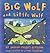 Big Wolf and Little Wolf by Sharon Phillips Denslow