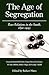 The Age of Segregation: Race Relations in the South, 1890-1945 (Chancellor Porter L. Fortune Symposium in Southern History S)