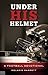 Under His Helmet: A Football Devotional
