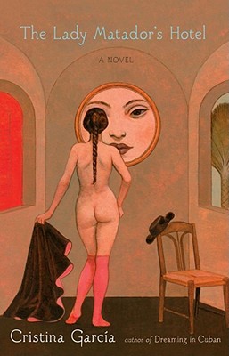 The Lady Matador's Hotel (Hardcover)