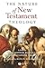 The Nature of New Testament Theology by Christopher C. Rowland