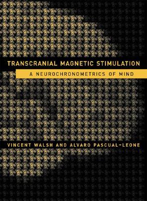 Transcranial Magnetic Stimulation: A Neurochronometrics of Mind (Paperback)