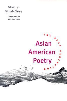 Asian American Poetry: The Next Generation (Paperback)