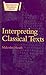 Interpreting Classical Texts  (Duckworth Classical Essays)