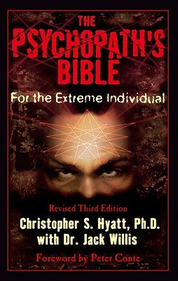 The Psychopath's Bible: For the Extreme Individual (Paperback)
