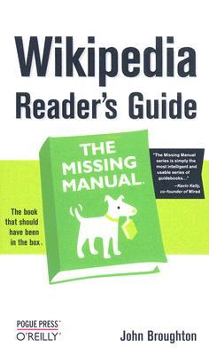Wikipedia Reader's Guide: The Missing Manual (Paperback)