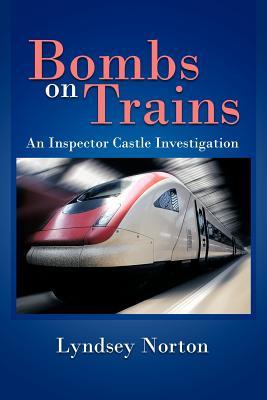 Bombs on Trains: An Inspector Castle Investigation (Paperback)