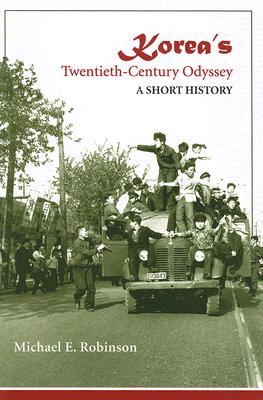 Korea's Twentieth-Century Odyssey: A Short History (Paperback)
