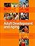 Adult Development and Aging by John C. Cavanaugh