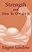 Strength and How to Obtain It