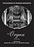 The Organ: An Encyclopedia (Encyclopedia Of Keyboard Instruments, 3)