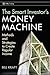 The Smart Investor's Money Machine: Methods and Strategies to Create Regular Income