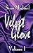 Velvet Glove Volume 1