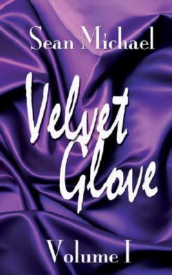 Velvet Glove Volume 1 (Paperback)