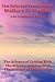 The Selected Teachings of Wallace D. Wattles: The Science of Getting Rich, The Science of Being Well, The Science of Being Great