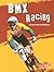 Bmx Racing (Blazers, to the Extreme)