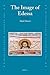 The Image of Edessa (The Medieval Mediterranean, 82)
