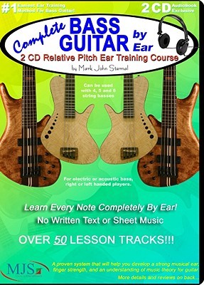 Complete Bass Guitar by Ear: 2 CD Relative Pitch Ear Training Course (Audio CD)