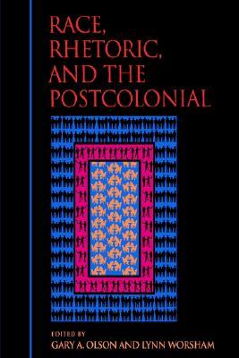 Race, Rhetoric, and the Postcolonial (Paperback)