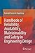 Handbook of Reliability, Availability, Maintainability and Safety in Engineering Design