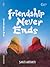Friendship Never Ends
