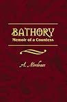 Bathory: Memoir o...
