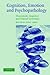 Cognition, Emotion and Psychopathology: Theoretical, Empirical and Clinical Directions