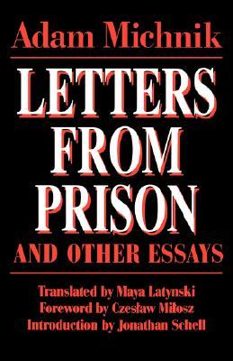 Letters from Prison and Other Essays (Society and Culture in East-Central Europe)