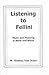 Listening to Fellini by M. Thomas Van Order