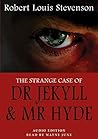 The Strange Case of Dr. Jekyll and Mr. Hyde by Robert Louis Stevenson