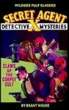Secret Agent X: Claws of the Corpse Cult Secret Agent X: Claws of the Corpse Cult