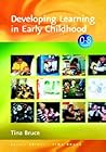 Developing Learning in Early Childhood (Zero to Eight)