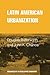 Latin American Urbanization (Urbanisation in Developing Countries)