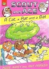 A Cat, a Rat and a Bat (Scout & Ace) A Cat, a Rat and a Bat (Scout & Ace)