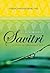 Sri Aurobindo's Savitri: A Study of the Cosmic Epic