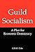 Guild Socialism: A Plan for Economic Democracy