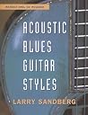 Acoustic Blues Guitar Styles Acoustic Blues Guitar Styles