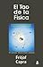 El Tao de la Fisica