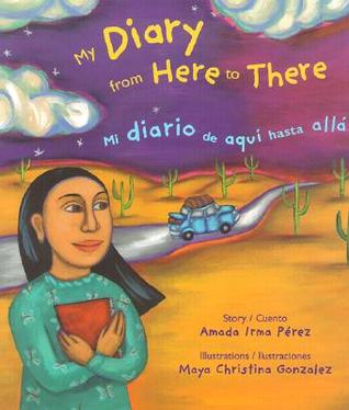 My Diary from Here to There/Mi diario de aquí hasta allá (Hardcover)