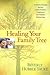 Healing Your Family Tree by Beverly Hubble Tauke