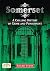 Somerset: A Chilling Histor...
