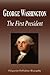 George Washington - The First President (Biography)