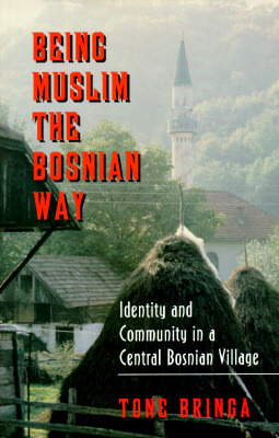 Being Muslim the Bosnian Way (Paperback)