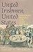 United Irishmen, United States by David A. Wilson