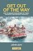 Get out of the Way by John Levy