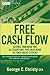 Free Cash Flow: Seeing Through the Accounting Fog Machine to Find Great Stocks (Wiley Finance)