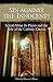 Sin Against the Innocents: Sexual Abuse by Priests and the Role of the Catholic Church (Psychology, Religion, and Spirituality)