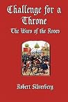 Challenge for a Throne: The Wars of the Roses Challenge for a Throne: The Wars of the Roses