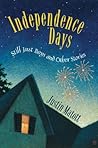 Independence Days: Still Just Boys and Other Stories Independence Days: Still Just Boys and Other Stories