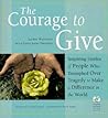 The Courage to Gi...